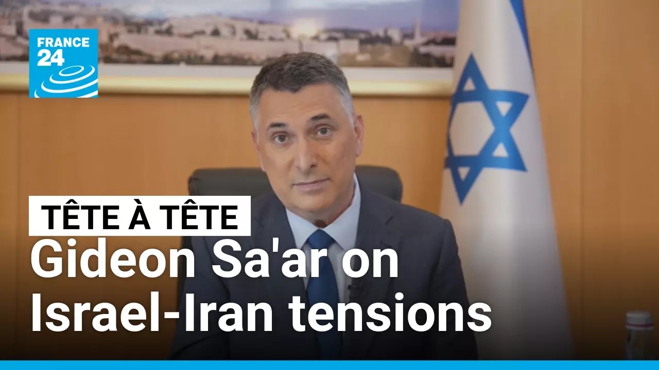 Israeli FM Gideon Sa'ar: 'I hope Iran will not make the mistake of attacking us' • FRANCE 24