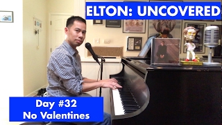 ELTON: UNCOVERED - No Valentines (#32 of 70)