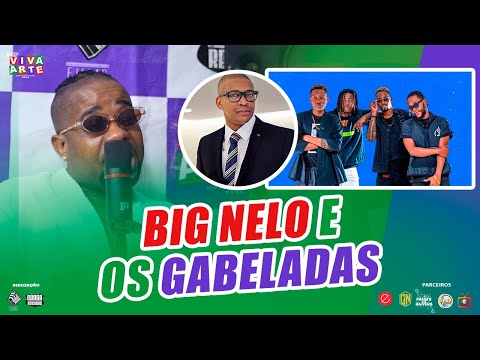 BIG NELO E OS GABELADAS