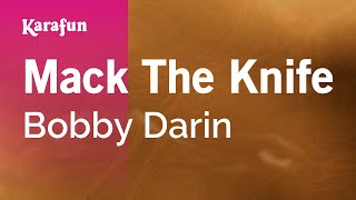 Mack The Knife - Bobby Darin | Karaoke Version | KaraFun