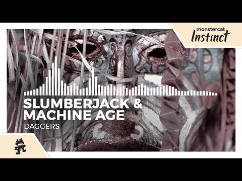 SLUMBERJACK & Machine Age - Daggers [Monstercat Release]