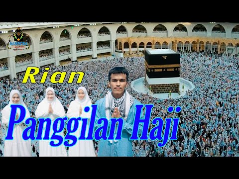 RIAN - PANGGILAN HAJI (Official Qasidah Religi)