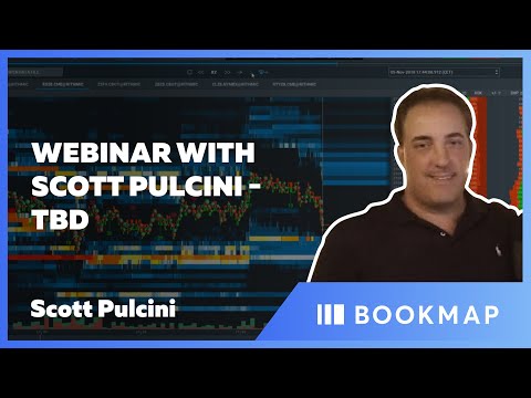 Webinar with Scott Pulcini - Order Flow Trading | Scott Pulcini | Pro Trader Webinar