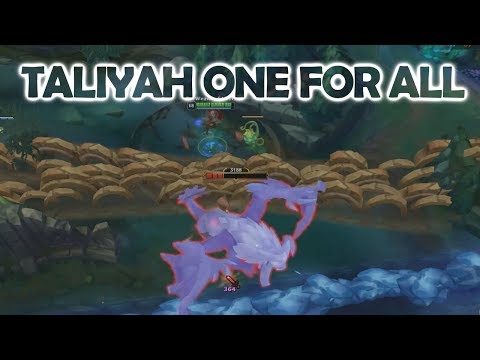 5 TALIYAHS - TRUMP SIMULATOR 2K18 - Taliyah One For All  - Taliyah Gameplay - League of Legends