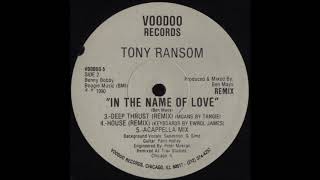 Tony Ransom - In The Name Of Love (House Remix)