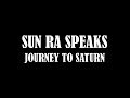SUN RA MUSIC - JOURNEY TO SATURN