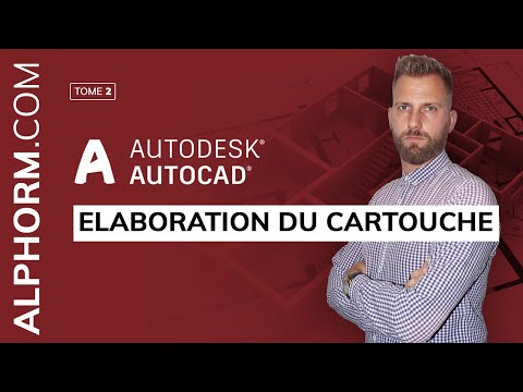 Apprendre AutoCAD 2016 Atelier architectural | Elaboration du cartouche