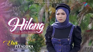 Download lagu Elsa Pitaloka - Hilang mp3 Download lagu Elsa Pitaloka - Hilang mp3