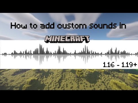 How to add CUSTOM SOUNDS in Minecraft 1.16|1.17|1.18|1.19 Tutorial