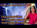 Cara Aktifkan TENAGA DALAM Dengan Tehnik Pernapasan