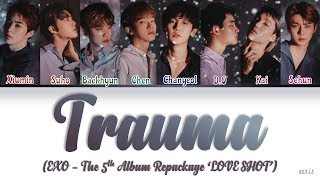 Download lagu EXO (엑소) - 'TRAUMA (트라우마)' LYRICS [Color Coded Lyrics Eng/Rom/Han] mp3
