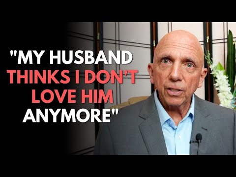 "My Husband Thinks I Don't Love Him Anymore" | Paul Friedman