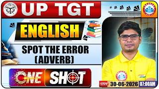 UP TGT English Classes 2026 | English: Spot The Error (Adverb) | UP TGT English One Shot Class