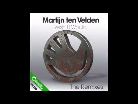 Martijn ten Velden - I Wish U Would (MTV Revisited Radio Edit)