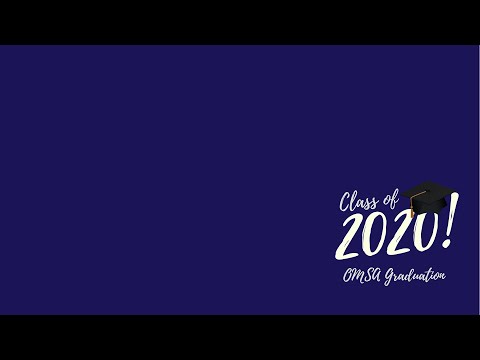 OMSA Graduation 2020