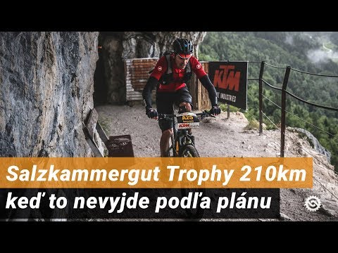 Salzkammergut Trophy 210 km - keď to nevyjde podľa plánu