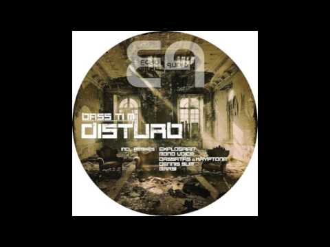 BassTi M - Disturb (exploSpirit Remix) [Echo Audio Records]