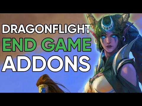 Dragonflight End Game Addons and WeakAuras