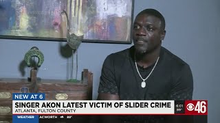 Singer Akon is the latest victim of slider crimes