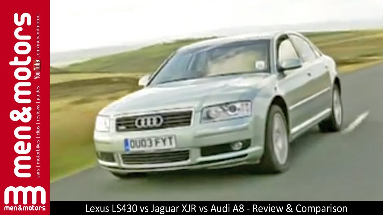 Lexus LS430 vs Jaguar XJR vs Audi A8 - Review & Comparison