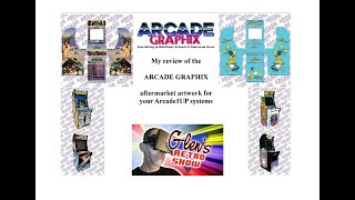 Arcade Graphix decals for your Arcade1UP review
