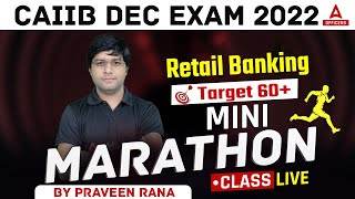 CAIIB Dec 2022 | CAIIB Retail Banking Mini Marathon Class | Target 60+