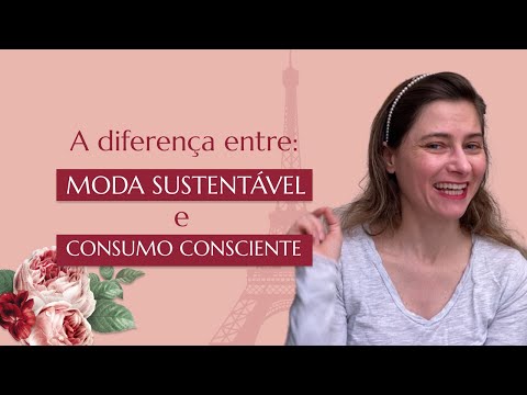 A diferença entre moda sustentável e consumo consciente