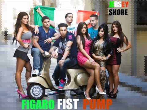 Jersey Shore season 4-Figaro Fist Pump Mix