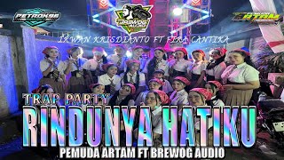 Download lagu DJ RINDUNYA HATIKU VIRAL || IRWAN KRISDIANTO FT FIRA BEAUTIFUL || YOUTH JINGGLE ARTAM FT BREWOG A... mp3