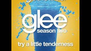 Glee - Try A Little Tenderness (Lyrics)