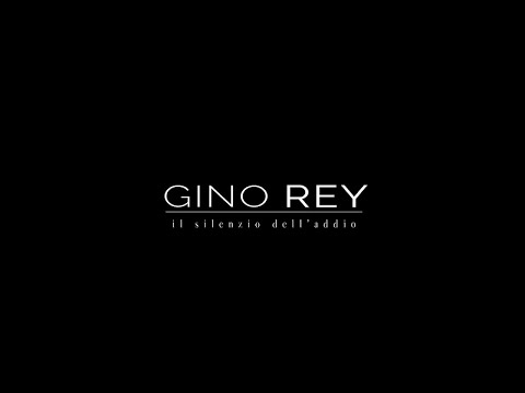 Gino Rey - Il silenzio dell'addio (Official video)