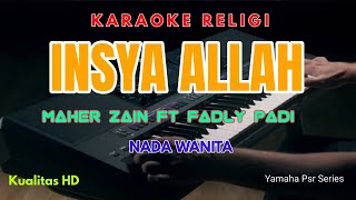 Download lagu INSYA ALLAH MAHER ZAIN KARAOKE NADA WANITA mp3