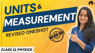 Units And Measurements Class 11 Physics Chapter 1 One Shot | New NCERT syllabus CBSE | Full chapter