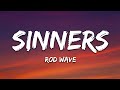 Rod Wave Sinners Lyrics