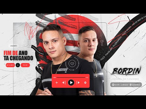 FINAL DE ANO TA CHEGANDO - MC LIL BEAT, MC GW E DJ BORDIN