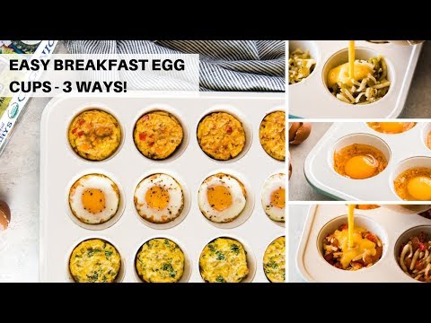 Easy Breakfast Egg Cups - 3 Ways