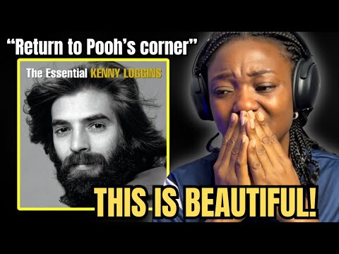 FIRST TIME HEARING | Kenny Loggins - Return to Pooh’s Corner | REACTION