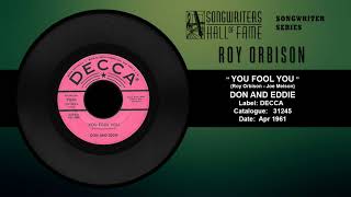 &quot;You Fool You&quot;  Don and Eddie   Written by Roy Orbison &amp; Joe Melson