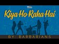Kiya Ho Raha Hai Barbarians EMI Pakistan Originals