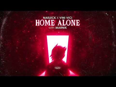 Naeleck x Vini Vici - Home Alone (with Marnik) (Extended Mix)