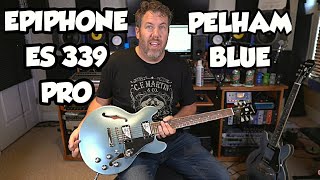 Video thumbnail for Epiphone ES 339 Pro Pelham Blue by Rich Bischoff