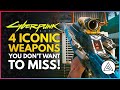 CYBERPUNK 2077 | 4 Iconic Weapons You Don't Want to Miss!