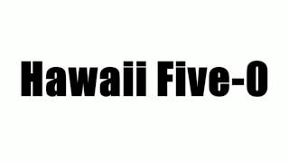 Hawaii Five-0