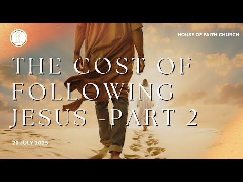 THE COST OF FOLLOWING JESUS | Part 2 | HoF Online Church Service