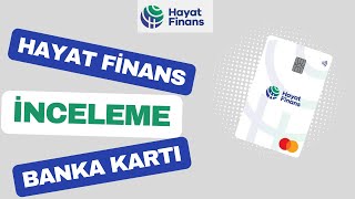 Hayat Finans Banka Kartı ve Hayat Finans Bankası Nedir?