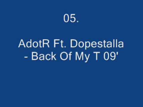 Dj Total May 2009 - Track 05 AdotR Ft Dopestalla - Back Of My T 09'