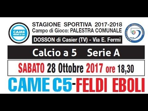 Serie A 2017/2018: Came Dosson C5 - Feldi Eboli - Sabato 28 Ottobre ore 18.30