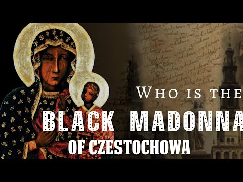 Who is the Black Madonna of czestochowa | complete history