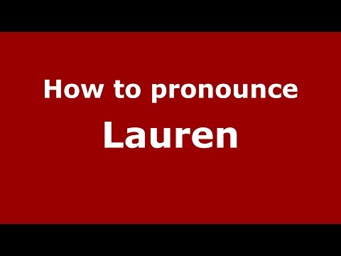 How to pronounce Lauren
