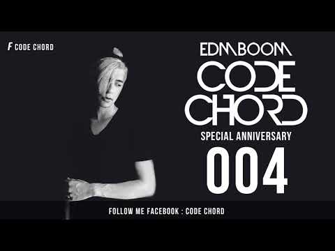 Code Chord - Edm Boom 004 - Musica de antro 2018 - Musica Electronica 2018 - Mix electro 2018